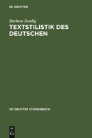 Textstilistik des Deutschen (De Gruyter Studienbuch) 3110188708 Book Cover