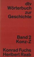 Wörterbuch zur Geschichte, Band 1: A- Konv 3423030364 Book Cover