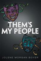 Them's My People 1493111825 Book Cover