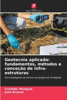 Geotecnia aplicada: fundamentos, métodos e conceção de infra-estruturas 6209752659 Book Cover