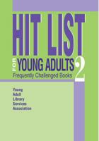 Hit List for Young Adults 2: Frequently Challenged Books 0838908357 Book Cover