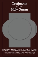 Testimon y of the Holy Quran 1848805705 Book Cover