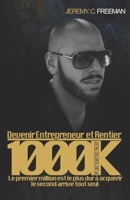 Devenir Entrepreneur Et Rentier (French Edition) B088N62G44 Book Cover