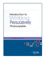 Introduction to Writing Persuasively (American Photocopiable Version) 1719425329 Book Cover