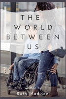 The World Between Us B0CCZSR2TD Book Cover