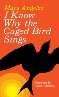 I Know Why the Caged Bird Sings 0553256157 Book Cover