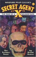 Secret Agent X: The Torture Trust (Secret Agent X) 0809511797 Book Cover