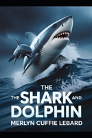 THE SHARK AND THE DOLPHIN—BOOK —4–OF —6: CRAZY OCEAN TIDE B0GM1CXQ67 Book Cover