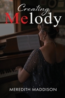 Creating Melody 1955186553 Book Cover