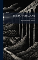 The Power Loom 1024808912 Book Cover