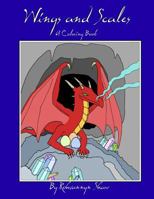 Wings and Scales: A Coloring Book 1530761522 Book Cover