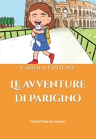 Le avventure di Parigino (Fiabe per bambini) B0B45CHMM8 Book Cover