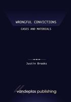 Wrongful Convictions: Cases and Materials - First Edition 2011 160042158X Book Cover