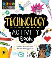 Technology Activity Book (STEM series) (STEM Starters for Kids) 190976776X Book Cover