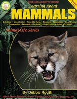 Learning About Mammals 1580371914 Book Cover