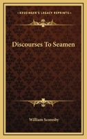 Discourses to Seamen 0469243708 Book Cover