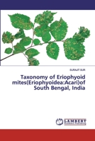 Taxonomy of Eriophyoid mites(Eriophyoidea: Acari)of South Bengal, India 6202525991 Book Cover