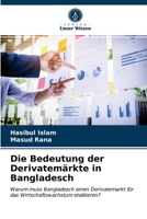 Die Bedeutung der Derivatemärkte in Bangladesch 6203628646 Book Cover