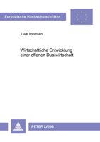 Wirtschaftliche Entwicklung Einer Offenen Dualwirtschaft: Eine Theoriegeleitete Studie, Dargelegt Am Beispiel Der Volksrepublik China 363149730X Book Cover