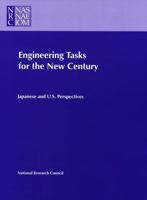 Engineering Tasks for the New Century: Japanese and U.S. Perspectives 0309065887 Book Cover
