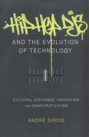Hip Hop Djs and the Evolution of Technology: Cultural Exchange, Innovation, and Democratization 1433123363 Book Cover