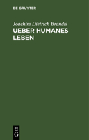 Ueber humanes Leben. 311263683X Book Cover
