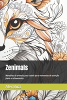 Zenimals: Mandalas de animais para colorir para momentos de atenção plena e relaxamento B0CFZL1NZQ Book Cover