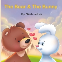 The Bear and The Bunny B0BMSP3S8D Book Cover