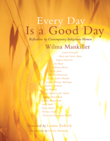 Every Day is a Good Day: Reflections of Contemporary Indigenous Women