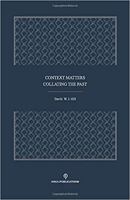 Context Matters : Collecting the Past 1734302615 Book Cover