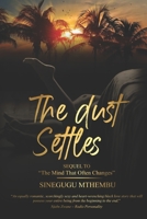 The Dust Settles: Sequel to The Mind That Often Changes 063970977X Book Cover