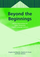 Beyond the Beginnings: Literacy Interventions for Upper Elementary English Language Learners 185359749X Book Cover