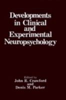 Developments in Clinical and Experimental Neuropsychology 0306432447 Book Cover
