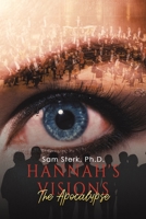 Hannah's Visions: The Apocalypse 1649796692 Book Cover