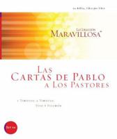 Las Cartas De Pablo A Los Pastores: I Timoteo, 2 Timoteo, Tito, y Filemon 1932199322 Book Cover