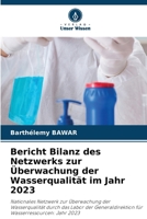 Bericht Bilanz des Netzwerks zur Überwachung der Wasserqualität im Jahr 2023 (German Edition) 620761707X Book Cover