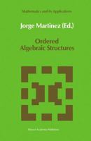 Ordered Algebraic Structures 9401076154 Book Cover