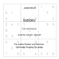 Sudoku für Anfänger - 50 Rätsel von Mio - denk mit: Für wahre Denker und Rechner. Optimaler Einstieg für jeden. 3384176324 Book Cover