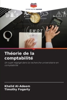 Théorie de la comptabilité: Un sujet négligé dans la recherche universitaire en comptabilité 6203184969 Book Cover