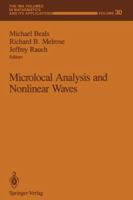 Microlocal Analysis and Nonlinear Waves 1461391385 Book Cover