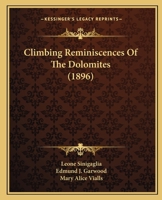 Climbing Reminiscences Of The Dolomites 1017499365 Book Cover