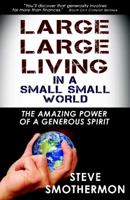Large Large Living in a Small Small World 0984587446 Book Cover