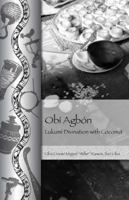 Obí Agbón: Lukumí Divination with Coconut 1877845116 Book Cover