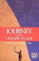 Journey of the Olympic Flame 158000105X Book Cover