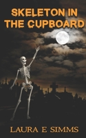 Skeleton in the Cupboard 1519676352 Book Cover