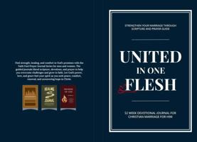 United in One Flesh: 52-Week Devotional Journal For Christian Marriage For Him B0F1KJBP8Z Book Cover