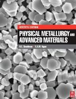 Physical Metallurgy and Advanced Materials Engineering 0750669063 Book Cover