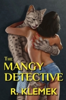 The Mangy Detective 1729363822 Book Cover