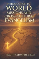 Introduction to World Missions and Cross-Cultural Evangelism B0F91M1B1W Book Cover