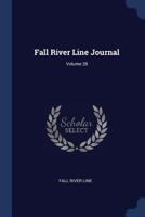 Fall River Line Journal; Volume 28 1021557102 Book Cover